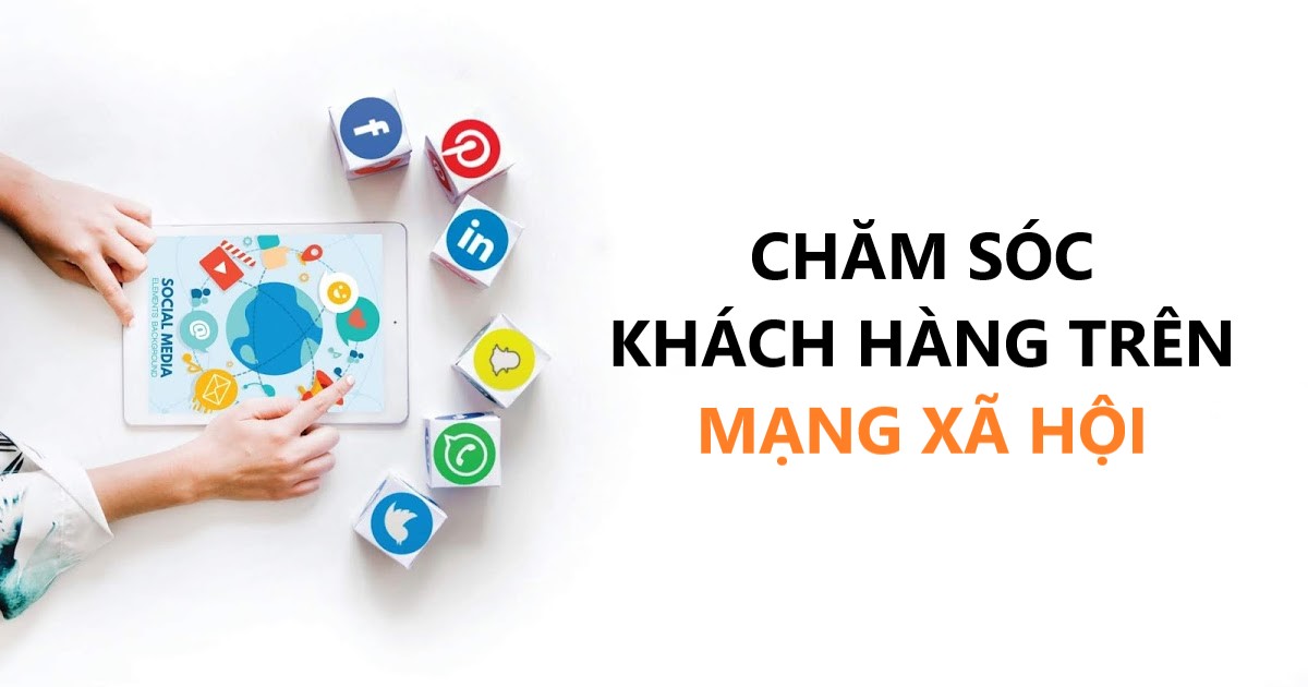 Cách chăm sóc khách hàng trên mạng xã hội 