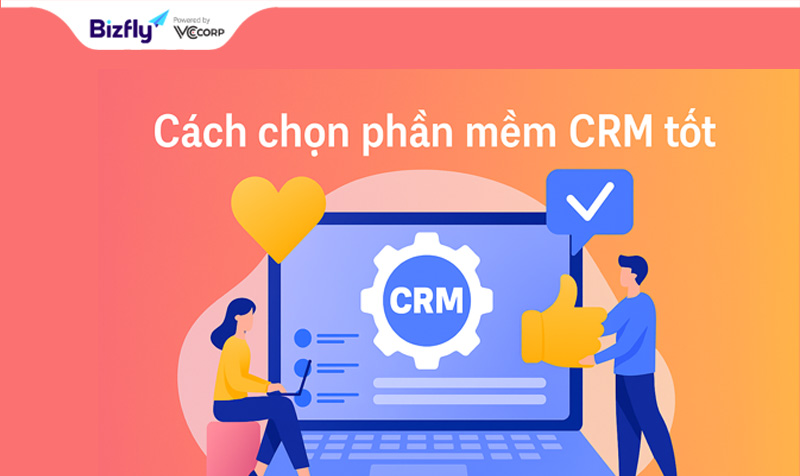 Cách chọn phần mềm CRM cho doanh nghiệp 2025