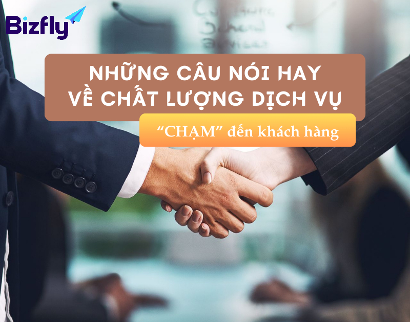 câu nói hay về chất lượng dịch vụ