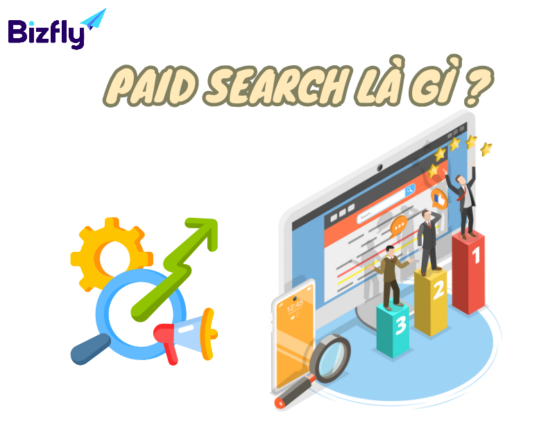 Paid Search là gì? Vai trò và cách phân biệt với Organic Search
