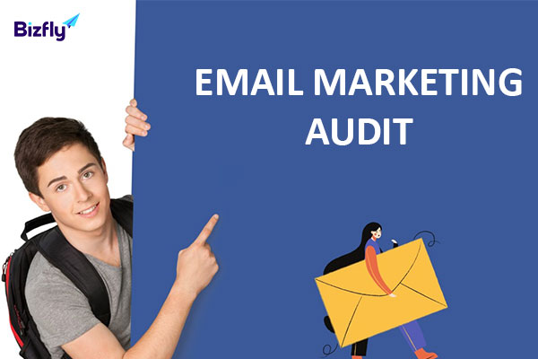 Email Marketing Audit là gì? Cách kiểm tra tiếp thị qua email chi tiết nhất 2024