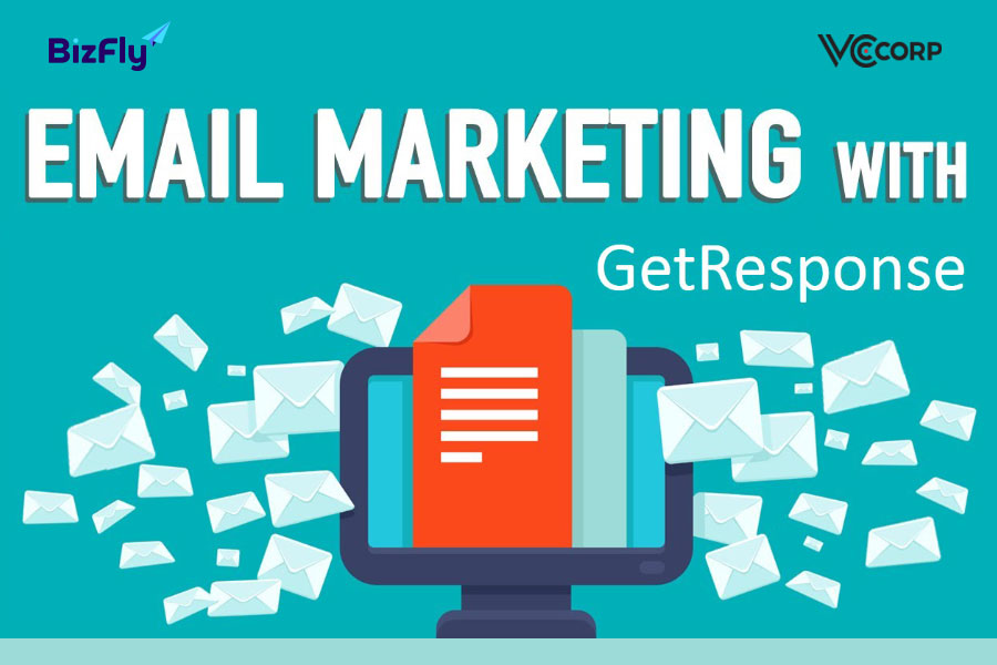 GetResponse là gì? Hướng dẫn cách sử dụng GetResponse Email tối ưu