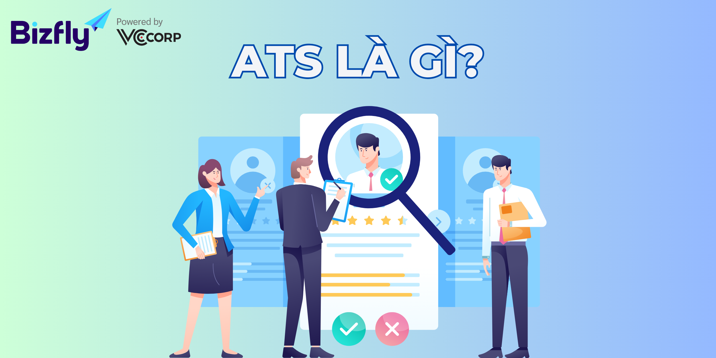 ATS và CRM: Sự khác biệt, những thông tin quan trọng trong quy trình tuyển dụng