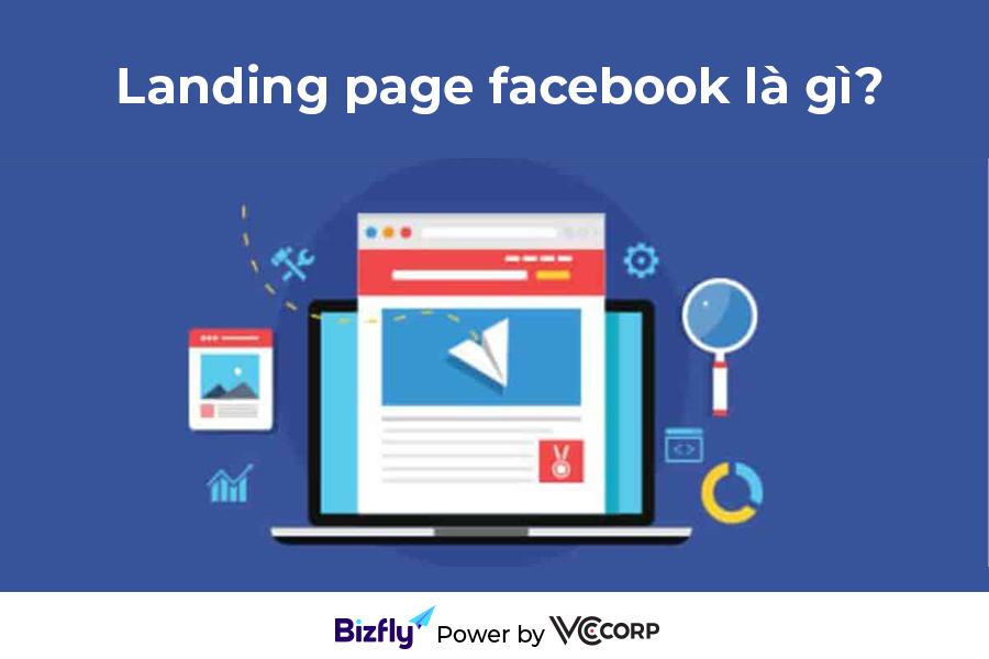 Tại sao cần sử dụng Landing page Facebook? 
