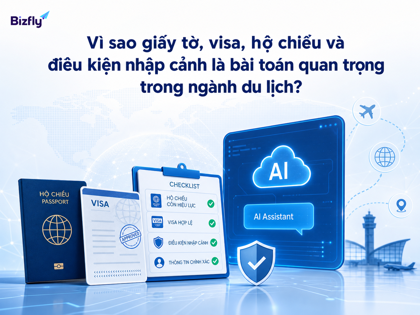 AI giúp doanh nghiệp du lịch chuẩn hóa tư vấn giấy tờ, visa và hộ chiếu trước chuyến đi.