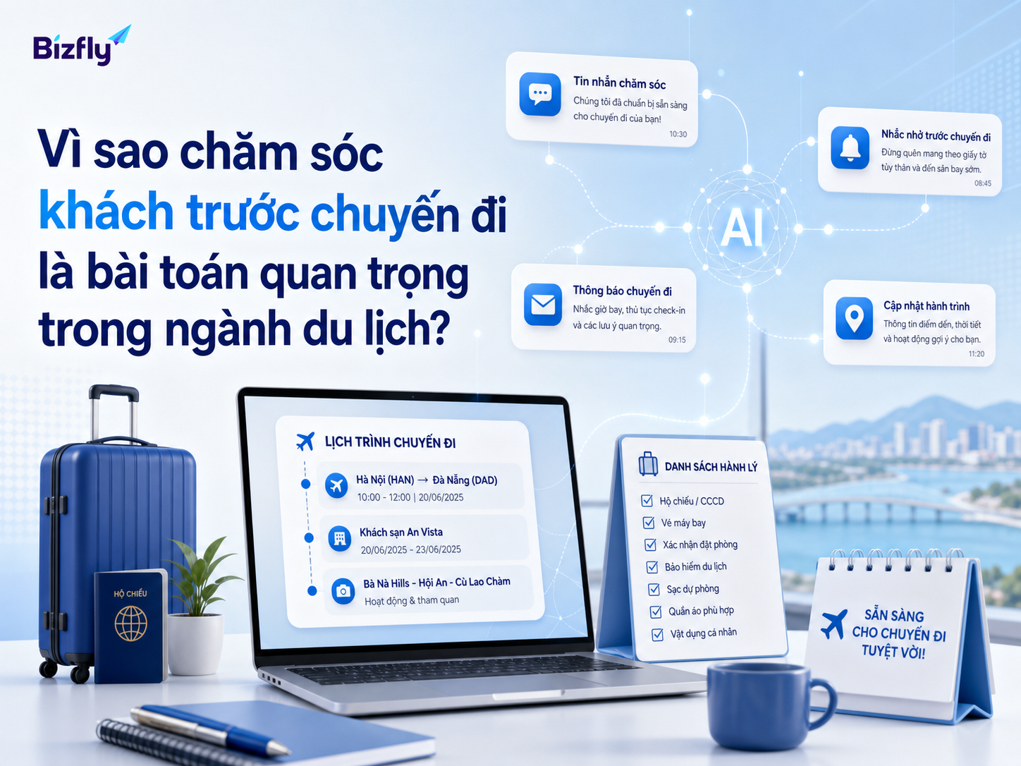 AI giúp doanh nghiệp du lịch phản hồi và nhắc khách chuẩn bị trước ngày khởi hành.