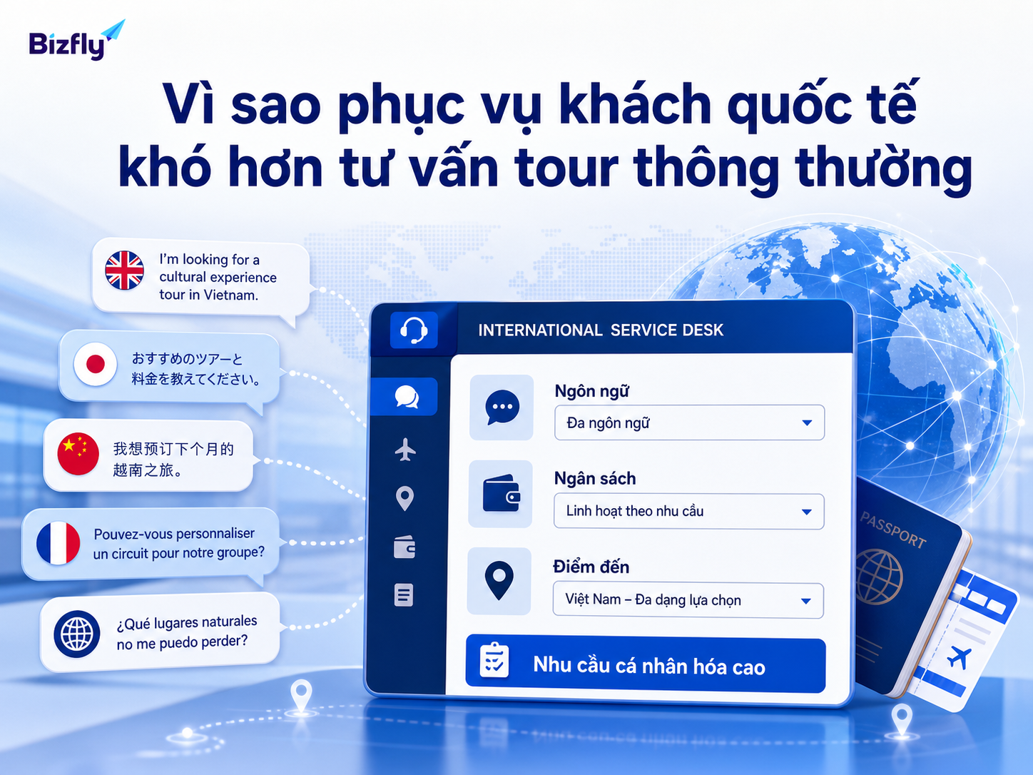 Phục vụ khách quốc tế cần hiểu đúng ngôn ngữ, nhu cầu, ngân sách và ngữ cảnh chuyến đi.