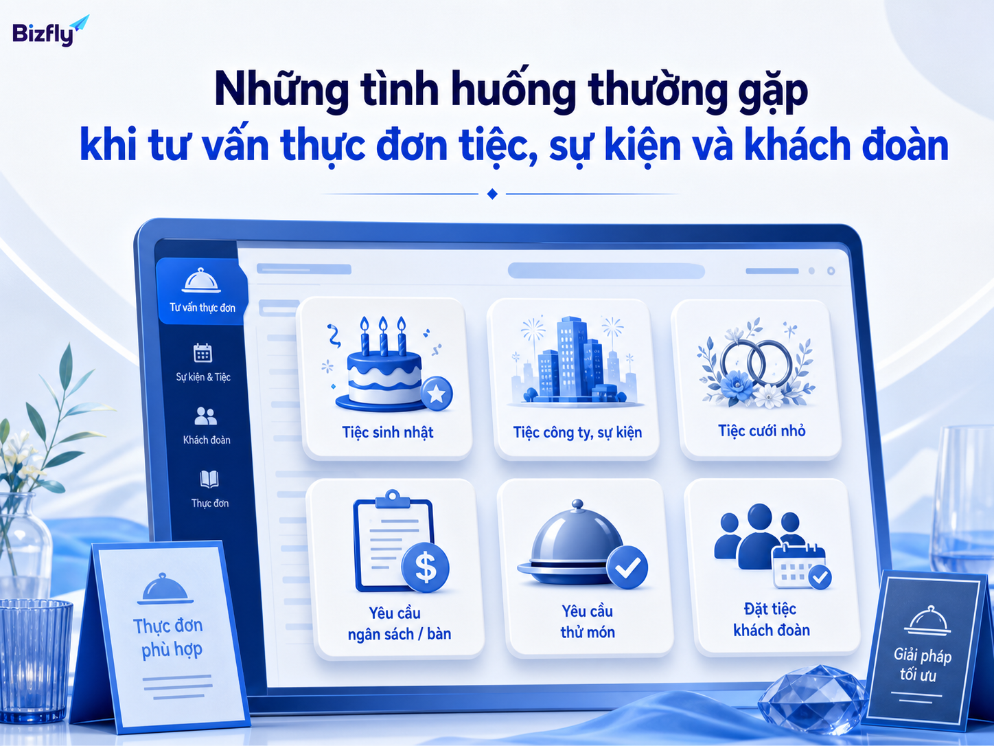 Các tình huống tư vấn tiệc phổ biến cần được phân loại và xử lý nhất quán.