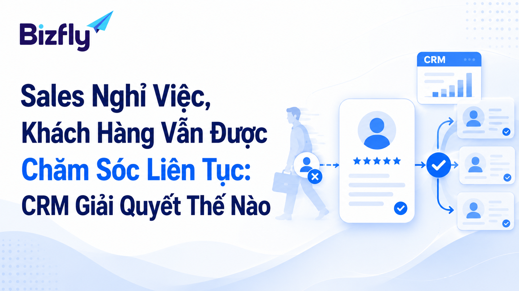Cách để sales nghỉ việc nhưng doanh nghiệp không mất data khách hàng