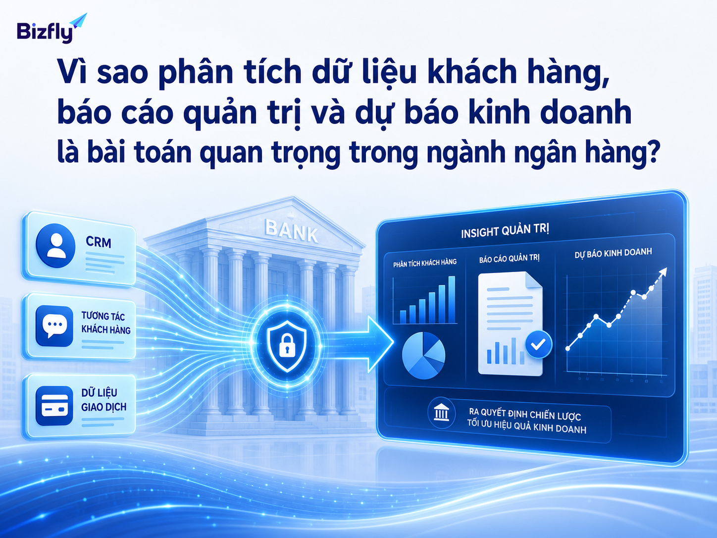 Dữ liệu phân tán cần được chuẩn hóa để hỗ trợ quản trị và dự báo kinh doanh.