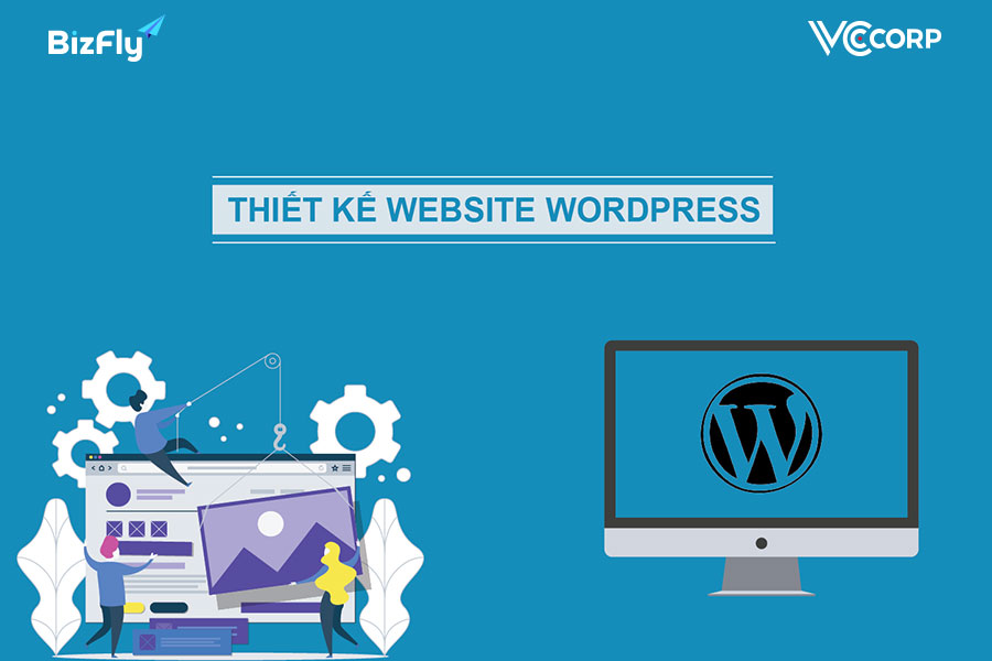 Wordpress là gì Tổng hợp kiến thức về WordPress từ A đến Z