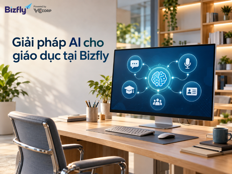 Giải pháp AI cho giáo dục tại Bizfly