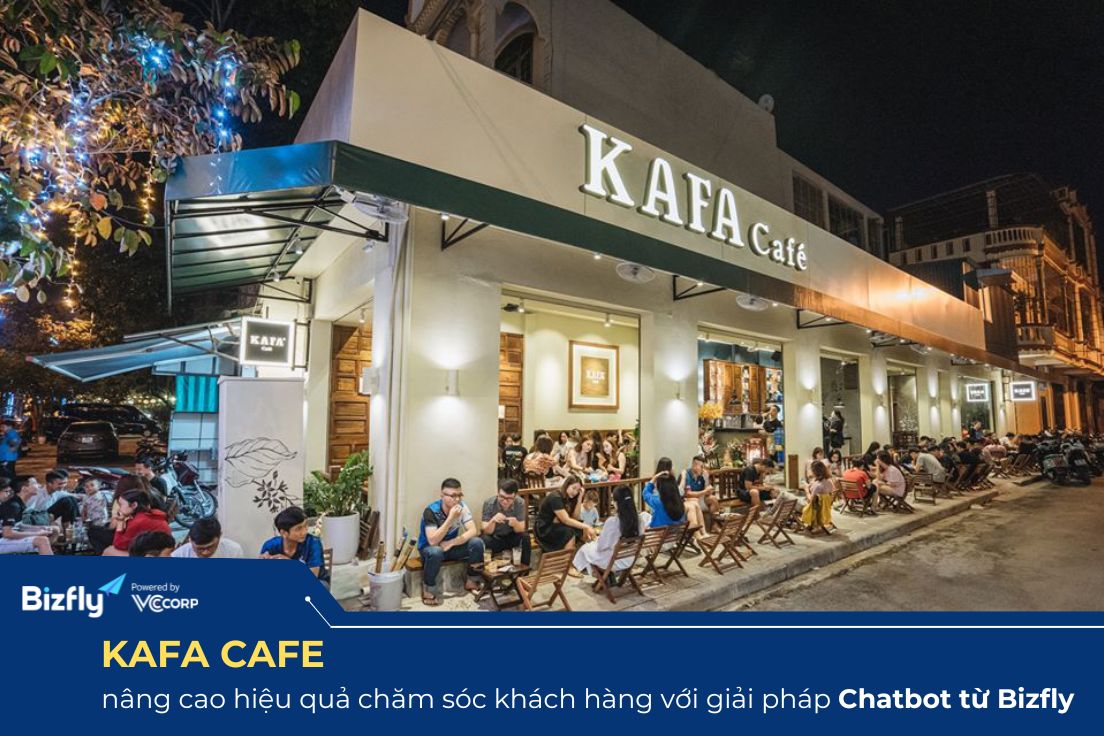  Bizfly x KAFA Cafe: Nâng cao hiệu quả chăm sóc khách hàng tự động 