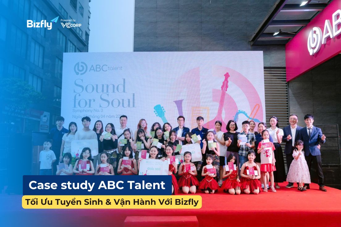 Case Study ABC Talent: Tối Ưu Tuyển Sinh & Vận Hành Với Bizfly