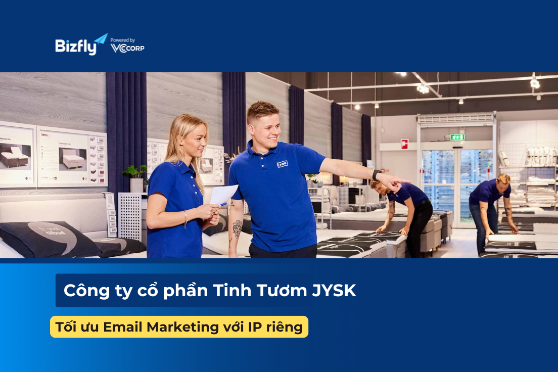 Case Study JYSK: Tối ưu Email Marketing với IP riêng