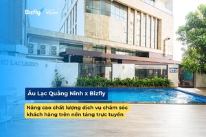 Âu Lạc Quảng Ninh x Bizfly: Nâng cao chất lượng dịch vụ chăm sóc khách hàng trên nền tảng trực tuyến