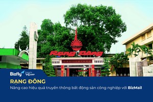 Rạng Đông tăng cường hiệu quả truyền thông bất động sản công nghiệp với BizMail