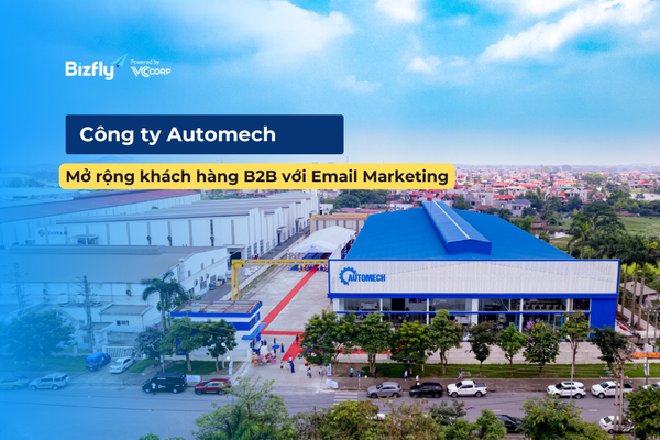 Case Study AUTOMECH: Mở rộng khách hàng B2B với Email Marketing
