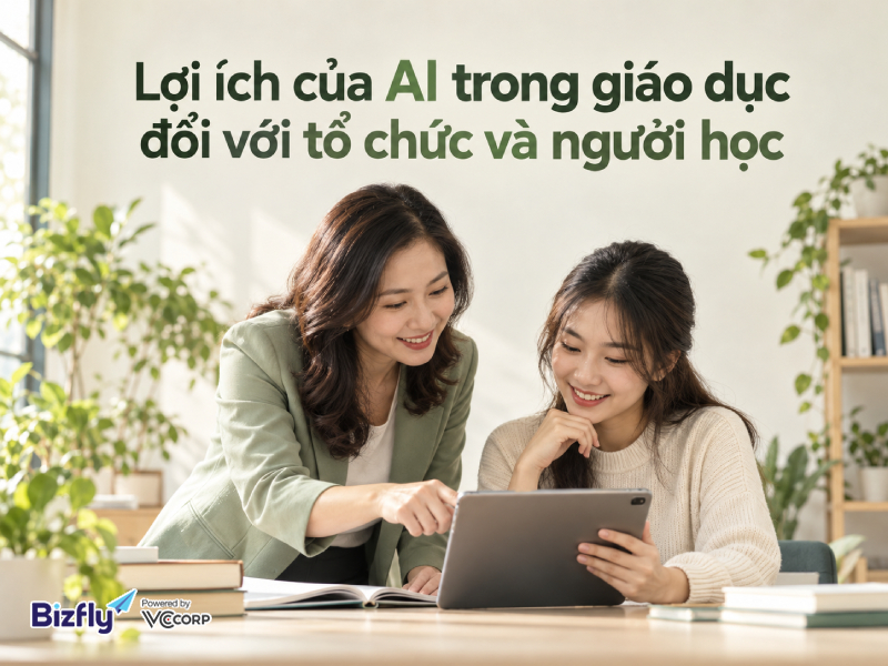 Lợi ích của AI trong giáo dục đối với tổ chức và người học