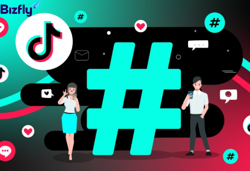 Sử dụng hashtag phù hợp sẽ giúp video của bạn thu hút người xem và lên xu hướng