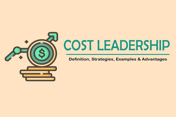Khái niệm về chiến lược dẫn đầu về chi phí 