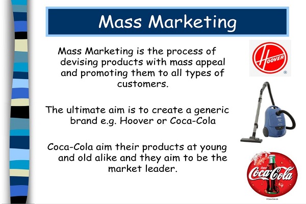 Ứng dụng của Mass Marketing trong thực tế
