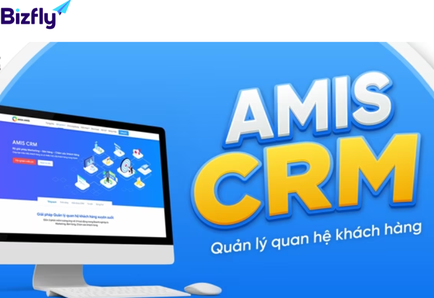 Amis CRM- Phần mềm quản lý quan hệ khách hàng