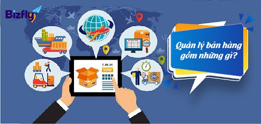 Một số hoạt động chính trong quá trình quản lý bán hàng của doanh nghiệp