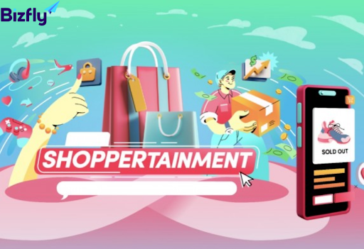 Shoppertainment  phát triển mạnh mẽ trong ngành thương mại điện tử, kinh doanh online hiện nay