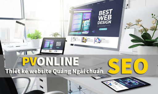 PVonline chuyên cung cấp giải pháp thiết kế website, marketing online toàn diện từ A-Z cho các doanh nghiệp tại Quảng Ngãi 