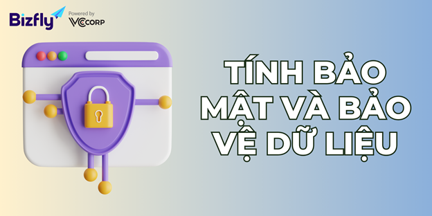 Tính bảo mật và bảo vệ dữ liệu