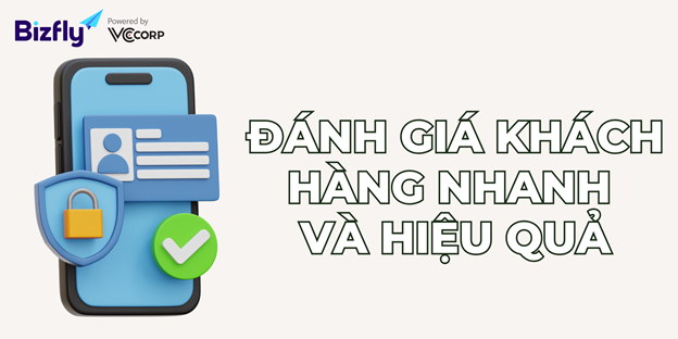 Đánh giá khách hàng tiềm năng nhanh và hiệu quả