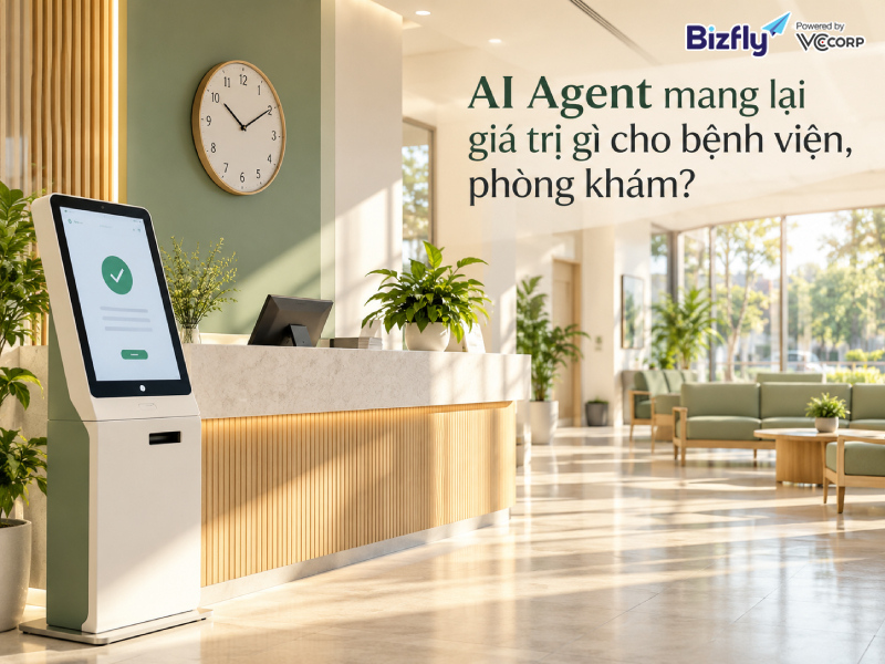 AI Agent mang lại giá trị gì cho bệnh viện, phòng khám?