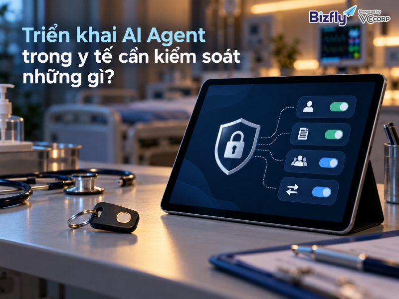 Triển khai AI Agent trong y tế cần kiểm soát những gì?