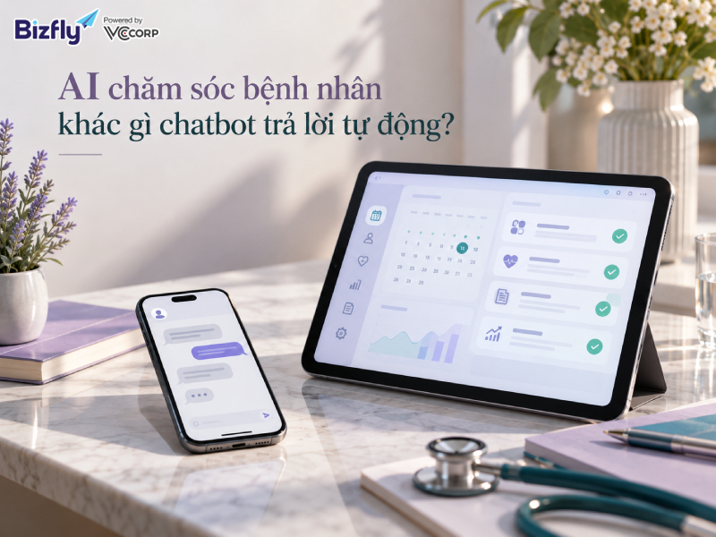 AI chăm sóc bệnh nhân khác gì chatbot trả lời tự động?