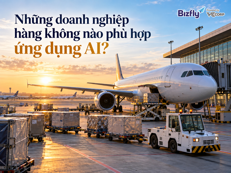 Những doanh nghiệp hàng không nào phù hợp ứng dụng AI?