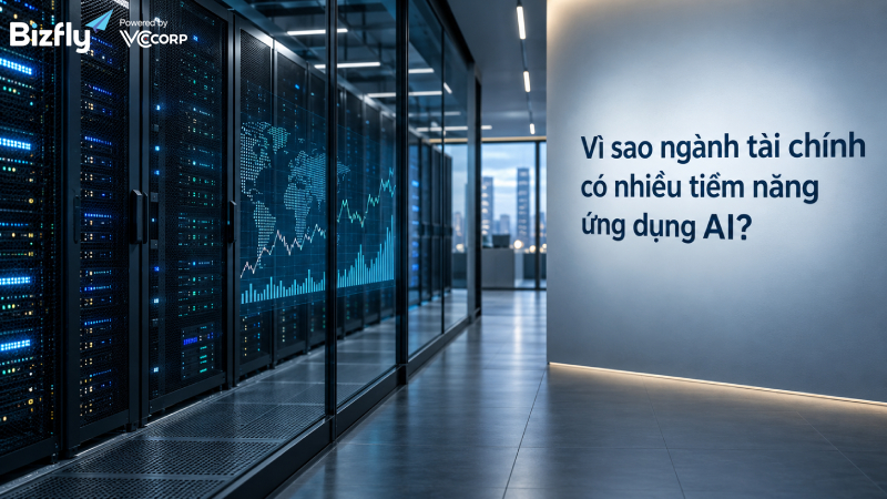 Vì sao ngành tài chính có nhiều tiềm năng ứng dụng AI?