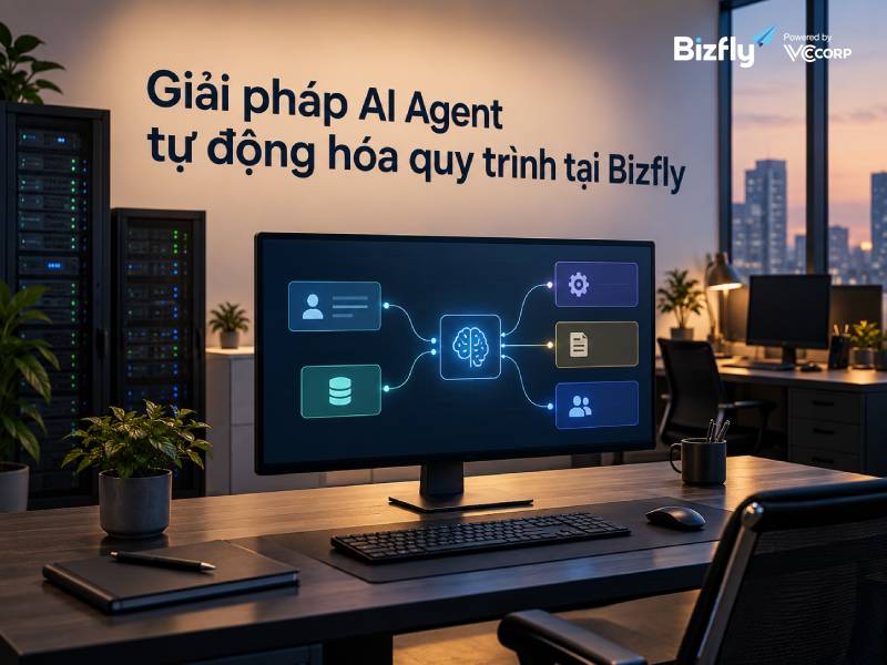 Giải pháp AI Agent tự động hóa quy trình tại Bizfly
