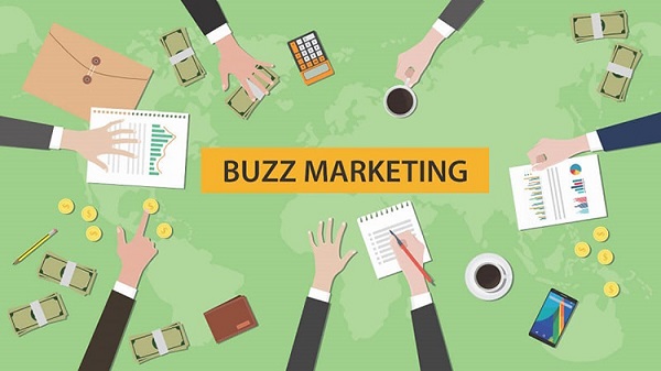 Buzz Marketing - Hình thức Marketing truyền miệng được sử dụng rộng rãi