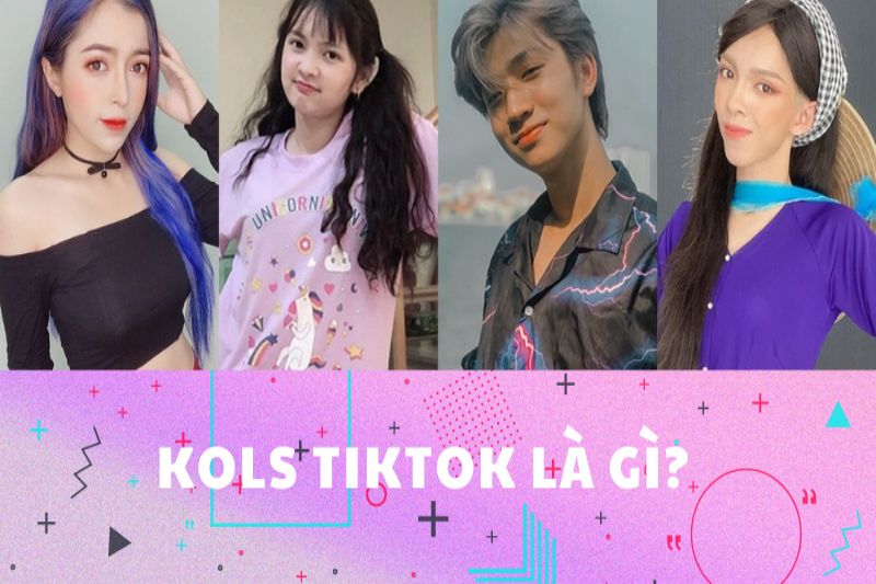 KOL TikTok là gì? Giải Mã Bí Quyết Thành Công Của Các KOL Trên TikTok