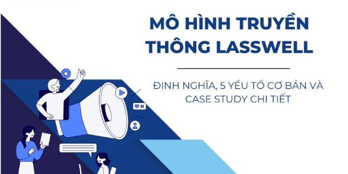Mô hình Lasswell tăng sự kết nối giao tiếp