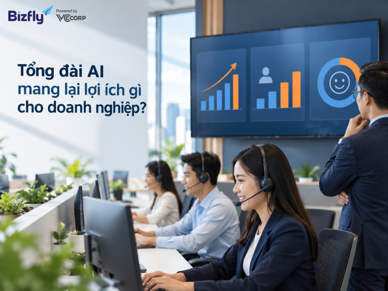 Tổng đài AI mang lại lợi ích gì cho doanh nghiệp?