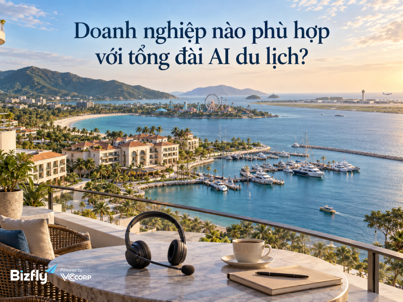 Doanh nghiệp nào phù hợp với tổng đài AI du lịch?