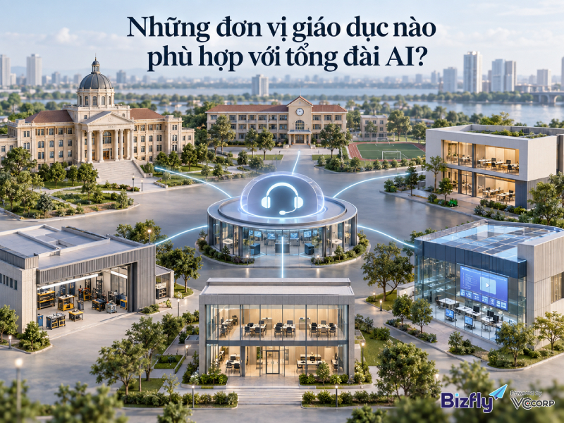 Những đơn vị giáo dục nào phù hợp với tổng đài AI?