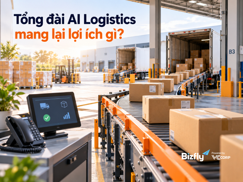 Tổng đài AI Logistics mang lại lợi ích gì?