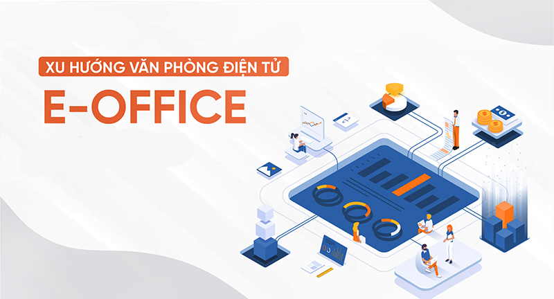 Văn phòng điện tử là mô hình văn phòng được tích hợp các phần mềm hiện đại phục vụ công việc